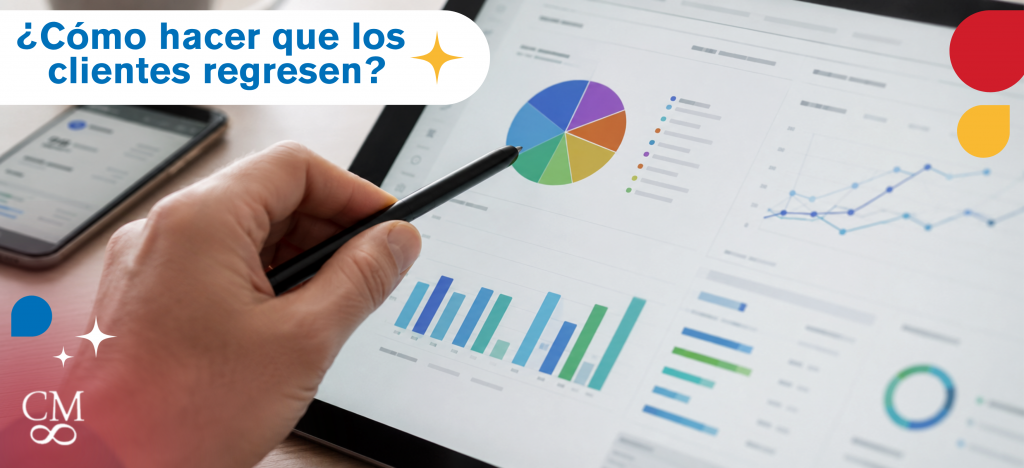 ¿Cómo hacer que los clientes regresen?